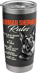 German Shepherd Rules - Dog Lover Animal Pet Breeder Stainless Steel Insulated Tumbler